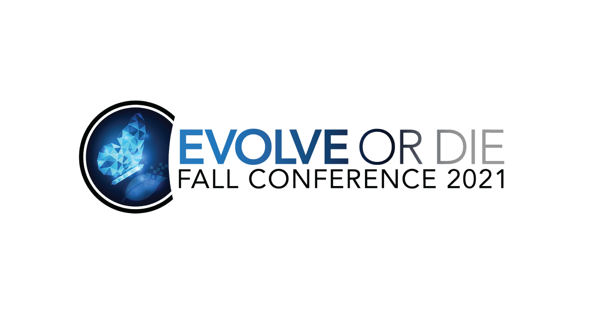 FTA Fall Conference 2021 Appearance Evolve or Die